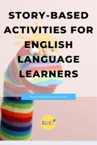text reads "story-based activities for English language learners" with a picture of a rainbow coloured sock puppet