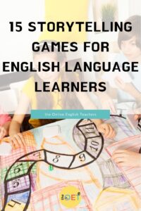 Text reads "15 storytelling games for English language learners" with a picture behind the text of a board game of a number line with children playing together.