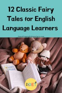 Text reads "12 classic fairy tales for English language learners" with a picture underneath of two books, one with the title "fairy tales" and three fairy tale characters - two bears and a doll.
