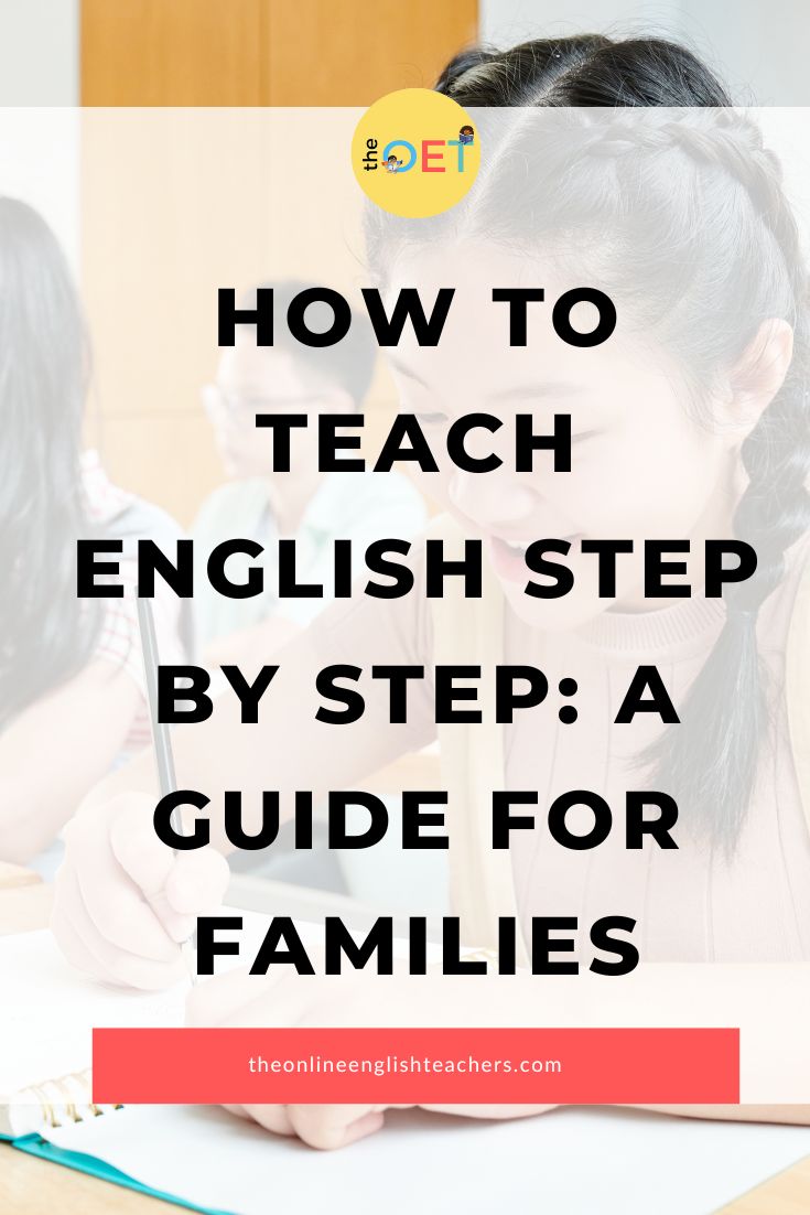 How to Teach English Step by Step: A Guide for Families - the Online ...