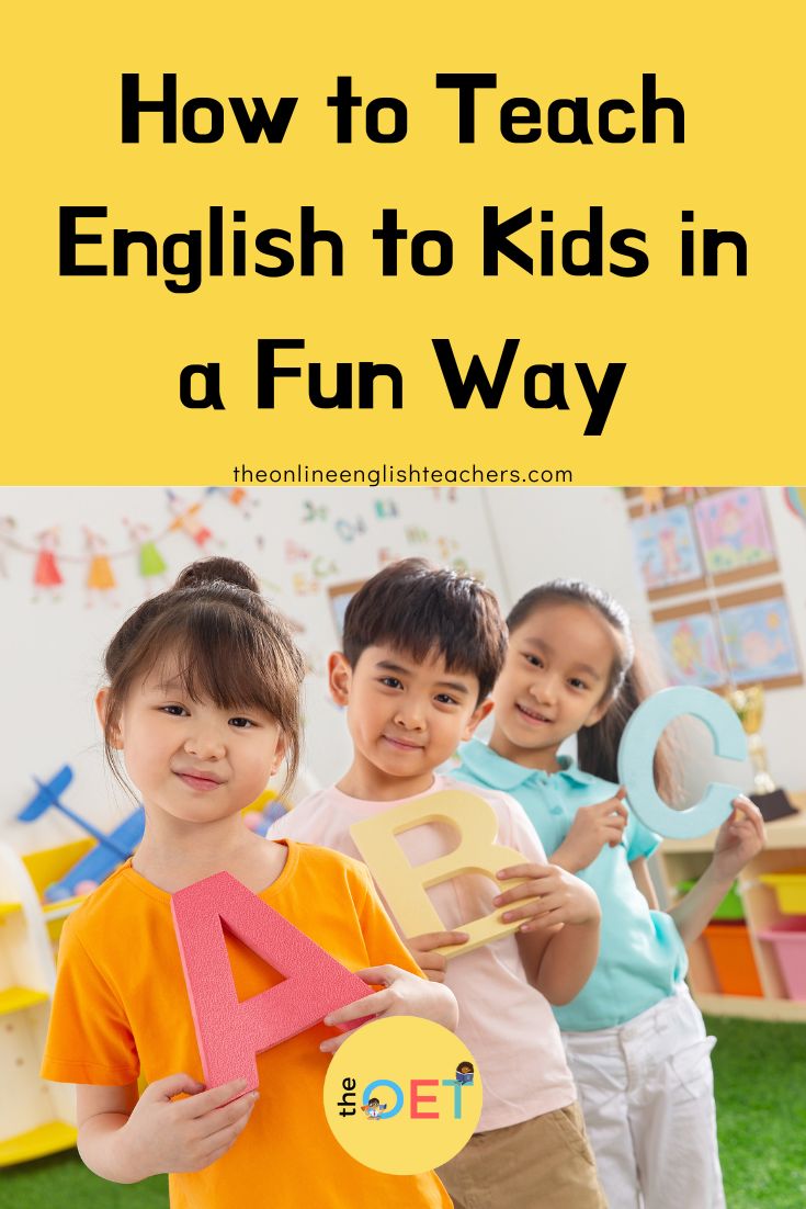 How to Teach English to Kids in a Fun Way - the Online English Teachers
