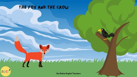 There is a fox standing on grass with a crow sitting in the tree. The text reads "The fox and the crow".