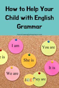 Text reads "how to help your child with English grammar" and has a pin board with circled pieces of coloured paper pinned to it. Each piece of paper has a different pronoun e.g. I am, you are, she is, it is, they are, we are.