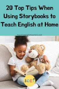 Text reads "20 top tips when using storybooks to teach English at home" with an image of a girl sat on a sofa with a teddy bear reading a book.