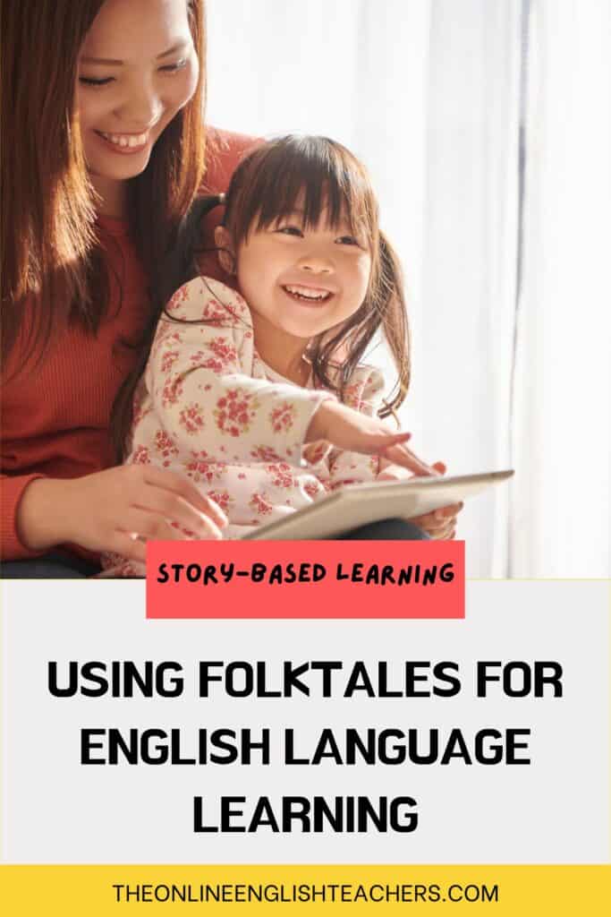 Text reads "Using folktales for English language learners". There is a photo of an asian mum with her young daughter sat on her lap. They are both smiling with a book in their hand.