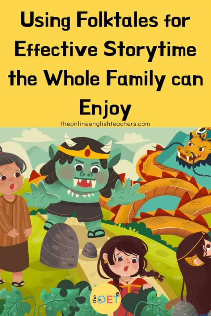Text reads "using folktales for effective storytime the whole family can enjoy". There is an illustration of the countryside scenery with different folktale characters like a chinese dragon, a girl, a grandmother, a troll or giant.