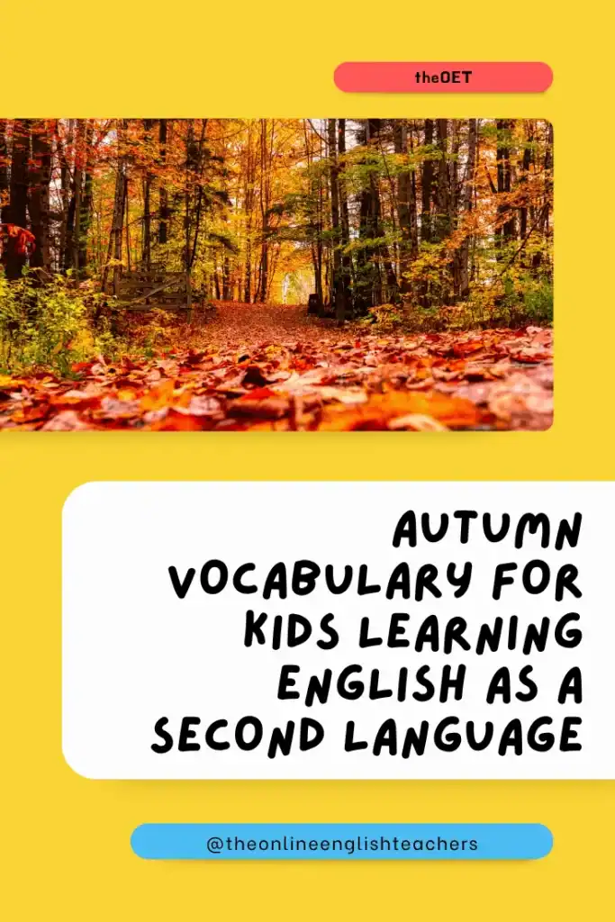 Text reads "Autumn vocabulary for kids learning English as a second language" with a small photo above of the autumn forest.