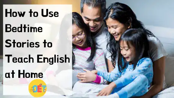 Text reads "How to use bedtime stories to teach English at home" with a photo of a family of four in pyjamas reading a bedtime story together.