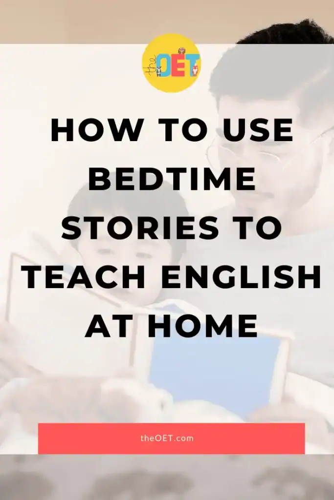Text reads "how to use bedtime stories to teach English at home" with a photo of a father and son reading a bedtime story together.