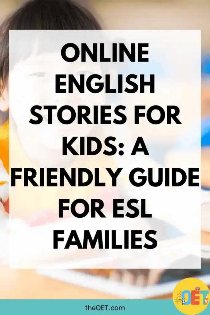 Text reads "online English stories for kids: a friendly guide for esl families" with an image of a child smiling with a book