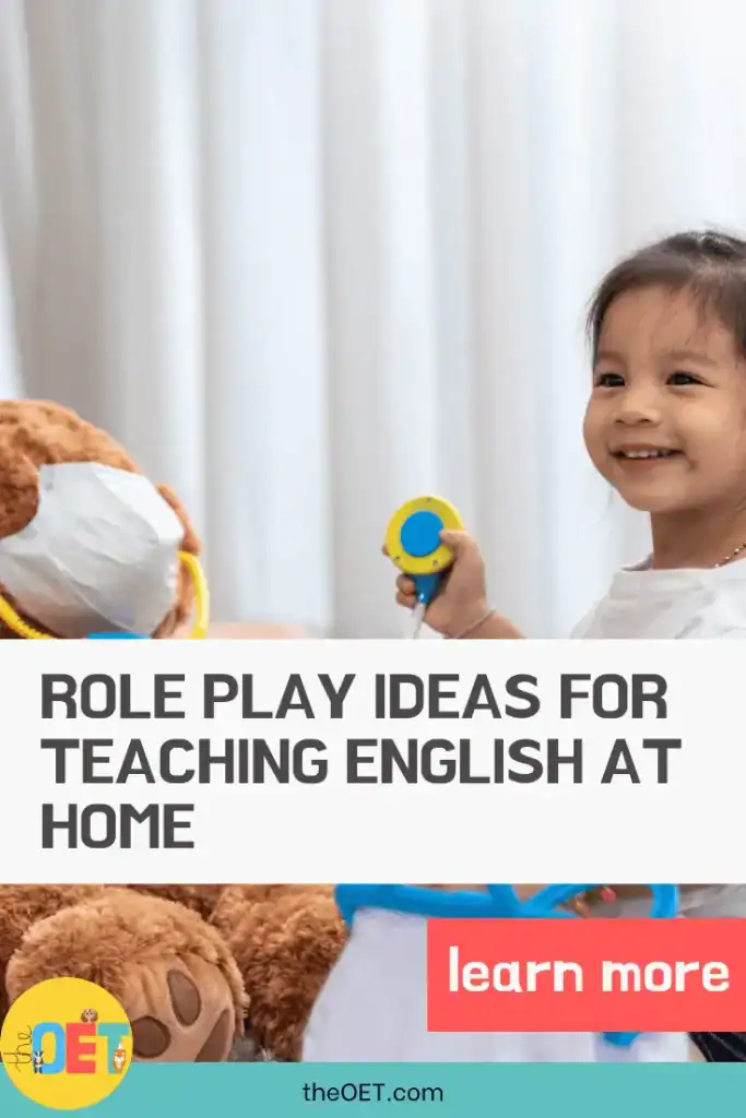 Young girl is playing being a vet with her large teddy bear. Text reads "role play ideas for teaching english at home".