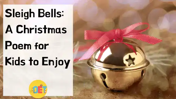 Text reads "Sleigh Bells: A christmas poem for kids to enjoy" with a photo of a bell on a table.