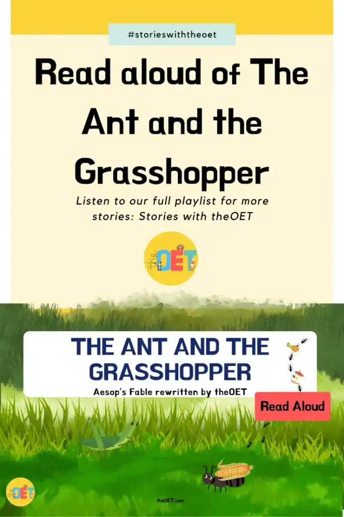 Text reads "The ant and the grasshopper. listen to the full playlist for more stories. stories with theOET". Illustration of grass with an and and a grasshopper underneath.