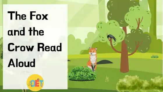 Text reads "The fox and the crow read aloud" with an illustration of a forest, fox, and crow with a piece of cheese.