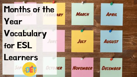 Text reads "months of the year vocabulary for ESL learners" with a photo of 12 post it notes, each with one word for each month.