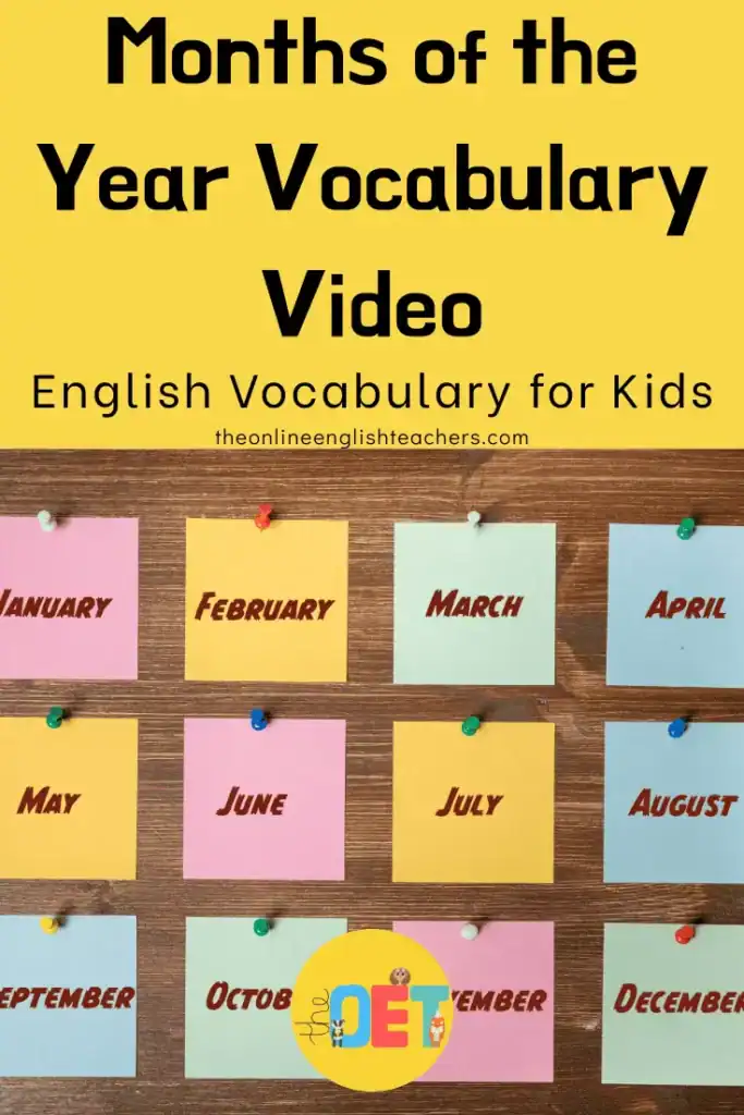 Text reads "Months of the year vocabulary video. English vocabulary for kids" with a photo underneath of 12 post it notes, each with the month written on them.
