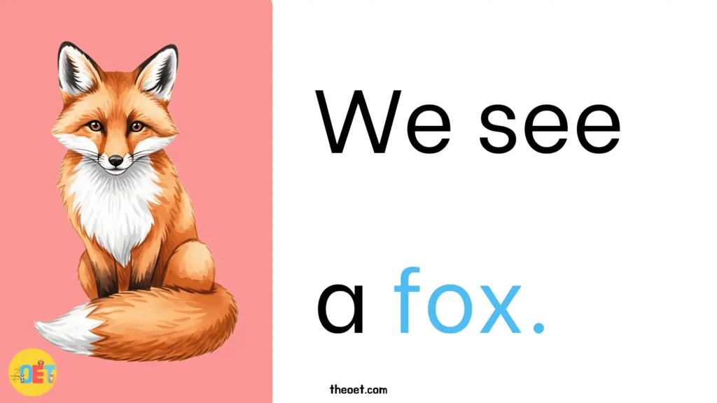 Reading sentence for kids "we see a fox" with an illustration of a fox next to the text.