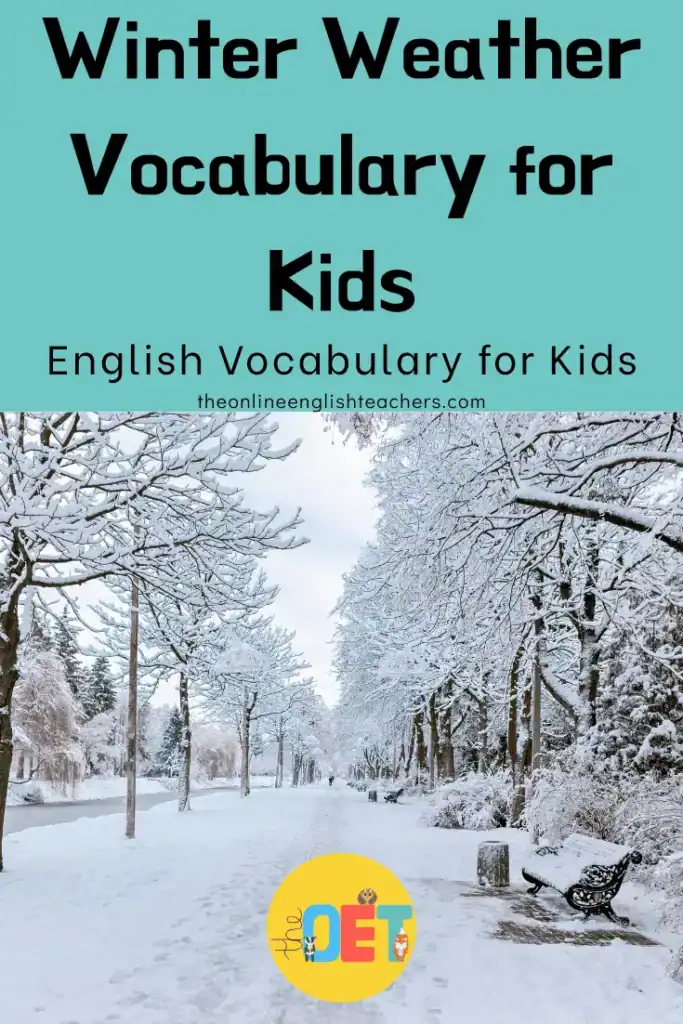 Text reads "winter vocabulary for kids. English vocabulary for kids" with a photo of a snow-covered path lined with snow covered trees and benches.