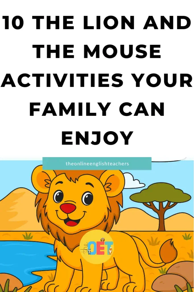 Text reads "10 the lion and the mouse activities your family can enjoy" with a colouring picture of a lion underneath.
