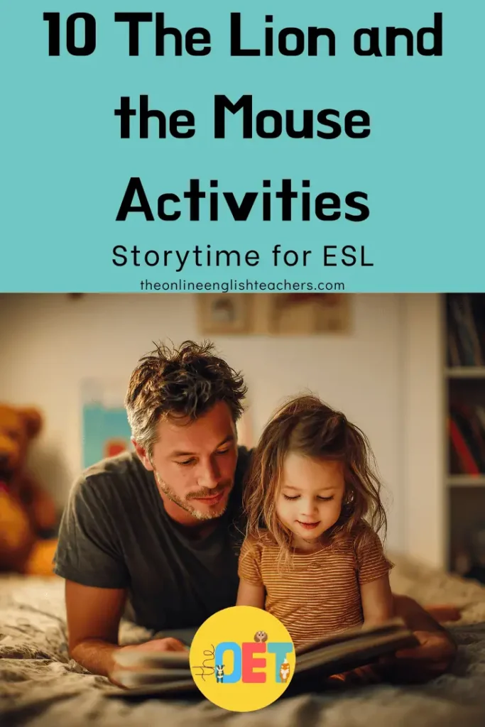 Text reads "10 the lion and the mouse activities. Storytime for ESL" with a photo of a father and daughter reading a book together.